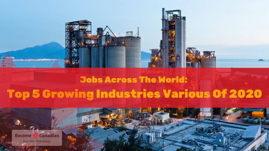 Jobs Across The World: World`s Top 5 Growing Industries Various Of 2020-2021